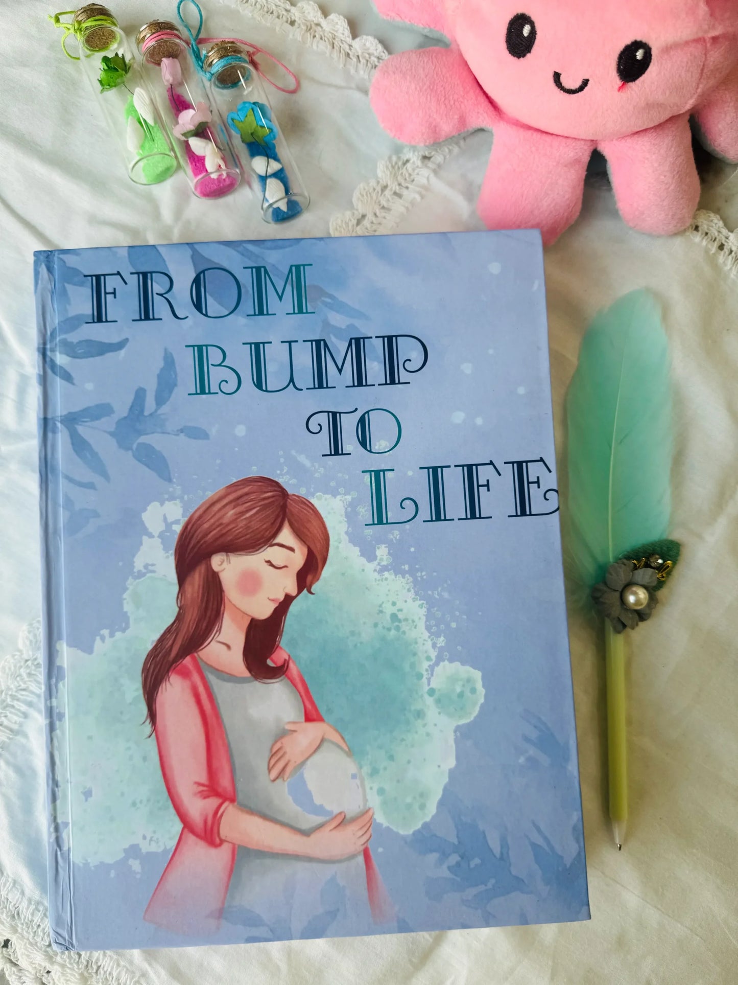 FROM BUMP TO LIFE